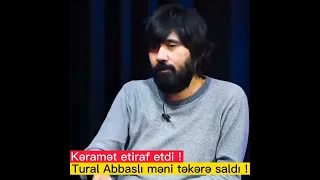 Kəramət Tural Abbaslı ilə debat haqda danışdı ! Mən təkərə düşmüşdüm !