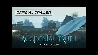🚨 NEW TRAILER ALERT 🚨 Accidental Truth: UFO Revelations Official Trailer (2023)