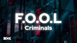 F.O.O.L - Criminals (Slowed)