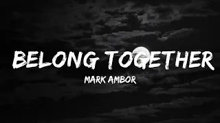 Mark Ambor - Belong Together (Lyrics)