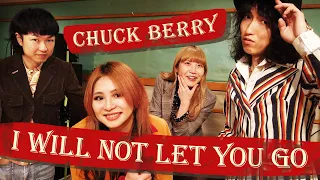 Chuck Berry - I Will Not Let You Go (The Lady Shelters cover)