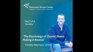 The Psychology of Chronic Illness: Making it Normal [Part 2: Anxiety]