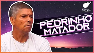 PEDRINHO MATADOR - Cometa Podcast #00