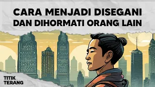 12 Tips Agar Orang Lain Segan Dan Hormat Kepadamu