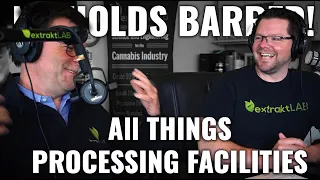 NO HOLDS BARRED: All Things Processing Facilities