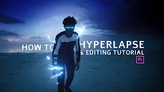 How to HYPERLAPSE & Editing Tutorial
