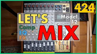 TASCAM MODEL 12 TUTORIAL: Mixing a Song with Compression, EQ, & Effects | 424recording.com
