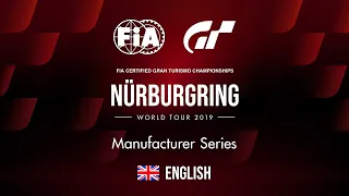 [English] World Tour 2019 - Nürburgring | Manufacturer Series