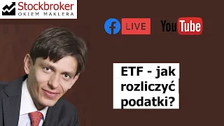 ETF - jak rozliczyć podatki (polski DM)? Michał Wojciechowski (mBank)