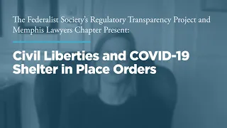 Civil Liberties and COVID-19 Shelter in Place Orders