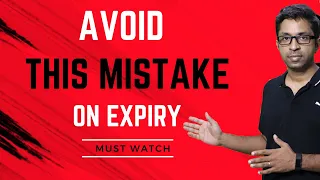 Avoid this Mistake on Expiry