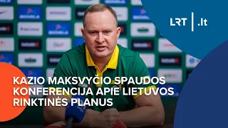 Kazio Maksvyčio spaudos konferencija apie Lietuvos rinktinės planus | 2024-04-30