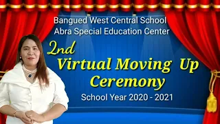 2nd Virtual Kindergarten Moving Up Ceremony  of BWCS and ASC (Batch 2020-2021)
