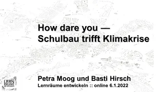 How dare you - Schulbau trifft Klimakrise