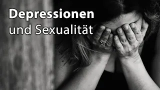 Depressionen und Sexualität