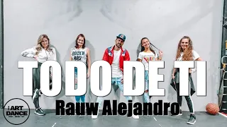 TODO  DE TI - Rauw Alejandro - Zumba l Coreografia l Cia Art Dance