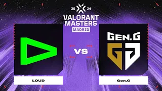 LOUD vs Gen.G | Карта 1 | VALORANT Champions Tour 2024: Masters Madrid