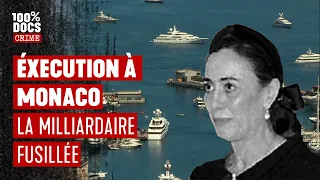 Une milliardaire fusillée à Monaco