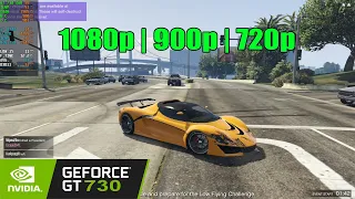 GT 730 2GB | GTA V Online - 1080p, 900p, 720p