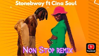 Stonebwoy ft Cina Soul  Non stop remix