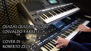 QUIZAS QUIZAS QUIZAS (OSVALDO FARRES) - ROBERTO ZEOLLA ON YAMAHA GENOS