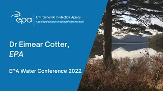 2. Water quality in Ireland - Dr Eimear Cotter, EPA Director of Evidence and Assessment