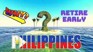 Reasons to retire to the Philippines - early retirement abroad