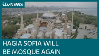 Istanbul's Hagia Sophia can be reconverted from museum to a mosque, Turkish court rules | ITV News