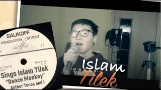 Islam Tilek-"Dance Monkey" #salikoffproduction