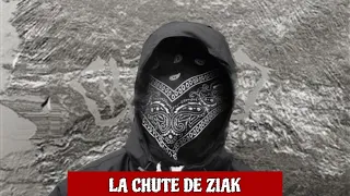 ZIAK : DE L'ASCENSION À LA CHUTE