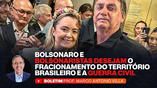 BOLSONARO E BOLSONARISTAS DESEJAM O FRACIONAMENTO DO TERRITÓRIO BRASILEIRO E A GUERRA CIVIL