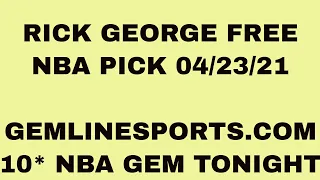 FREE NBA PICK April 23, 2021 from Rick George