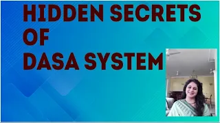 Hidden Secrets of Dasa System