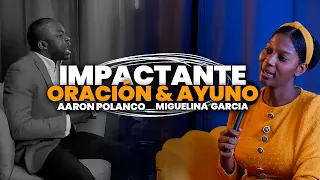 EXPERIENCIAS & SECRETOS DEL AYUNO & LA ORACION | MIGUELINA GARCIA