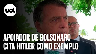 Apoiador cita Hitler como exemplo para educação; Bolsonaro não refuta