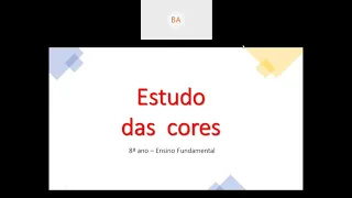 Videoaula de Arte - 8º Ano - Live sobre Cores - Professora Bazinha