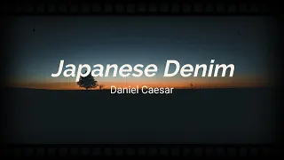 JAPANESE DENIM - Daniel Caesar (Lyric Video)