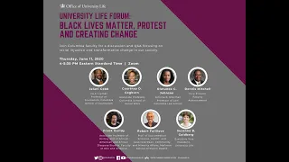 University Life Forum: Black Lives Matter, Protest and Creating Change