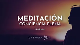 Meditación Mindfulness 🧘 ✨ Plena conciencia para calmar la mente @GabrielaLitschi