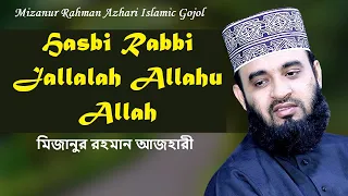 Hasbi Rabbi Jallalah Allahu Allah By Mizanur Rahman Azhari