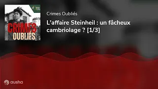 L'affaire Steinheil : un fâcheux cambriolage ? [1/3]