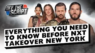 PREDICTIONS! Takeover New York WILL SET THE BAR Wrestlemania 35 Weekend! | Off The Script 268 Part 1