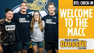 WELCOME TO THE MACC // CrossFit Semifinal BTS: Check-In