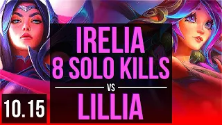 IRELIA vs LILLIA (TOP) | 8 solo kills, 2 early solo kills, KDA 12/2/2 | KR Grandmaster | v10.15