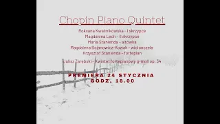 Chopin Piano Quintet/J. Zarębski - Kwintet fortepianowy g-moll op. 34