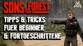 Sons of the Forest - Tipps und Tricks für Anfänger und Fortgeschrittene auf Deutsch | German