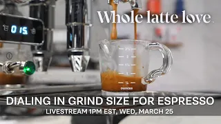 How to Dial In Grind Size for Espresso