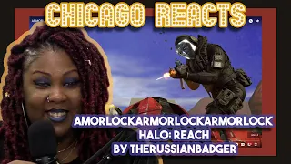 AMORLOCKARMORLOCKARMORLOCK Halo Reach by TheRussianBadger | First Chicago Reacts