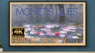 MONET'S WATER LILES | Claude Monet 4K HD Framed Art for your TV + Relaxing Music | ART SCREENSAVER