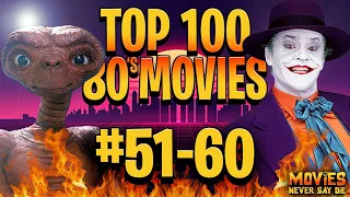 The Top-100 MOVIES from the 1980s (60-51)